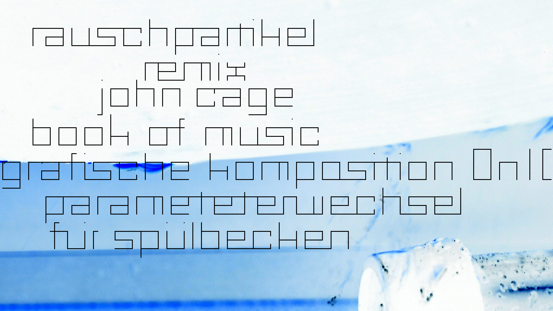 2021-02-02 Wasser in der Sp�le II, On-Off mit Parameterwechsel (Remix John Cage 'Book Of Music') (Komposition, Remix, Recording, Foto)